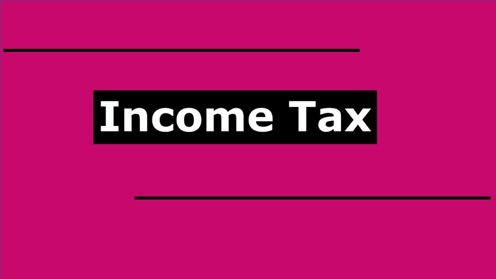 Income Tax